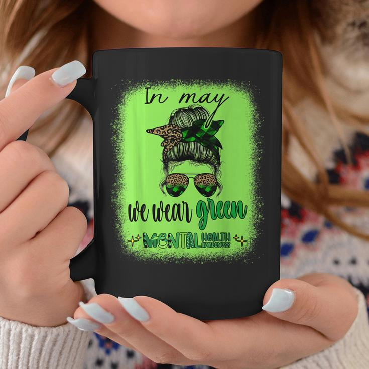 In May We Wear Green Mental Health Awareness Month Messy Bun Coffee Mug Funny Gifts