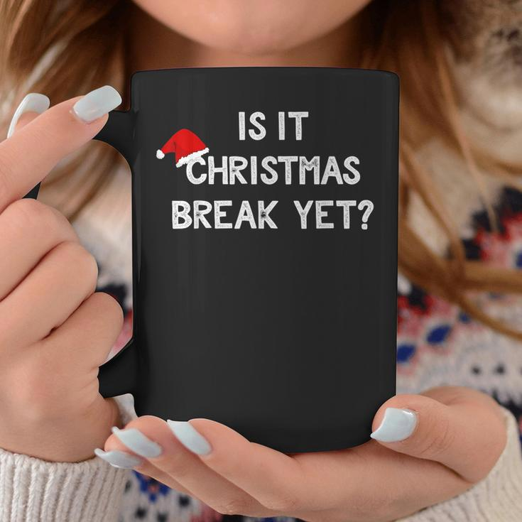 Is It Christmas Break Yet Funny Xmas Teacher Gift Coffee Mug Unique Gifts