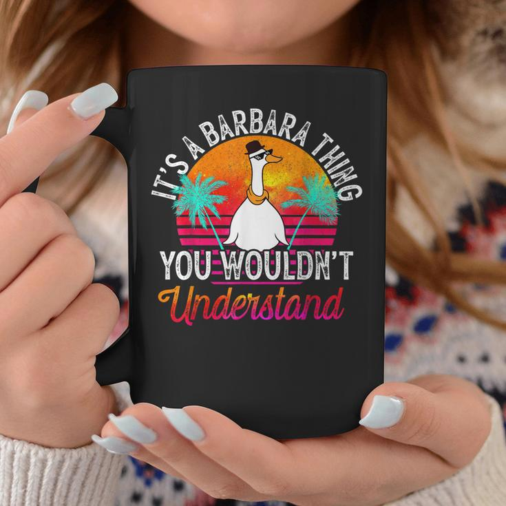 Its A Barbara Thing You Wouldnt Understand Funny Barbara Coffee Mug Unique Gifts