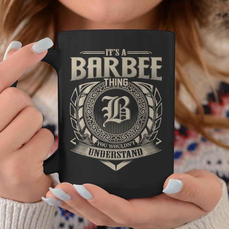 It's A Barbee Thing You Wouldn't Understand Name Vintage Coffee Mug Funny Gifts
