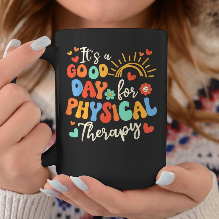 It's A Good Day For Physical Therapy Physical Therapist Pt Coffee Mug Funny Gifts