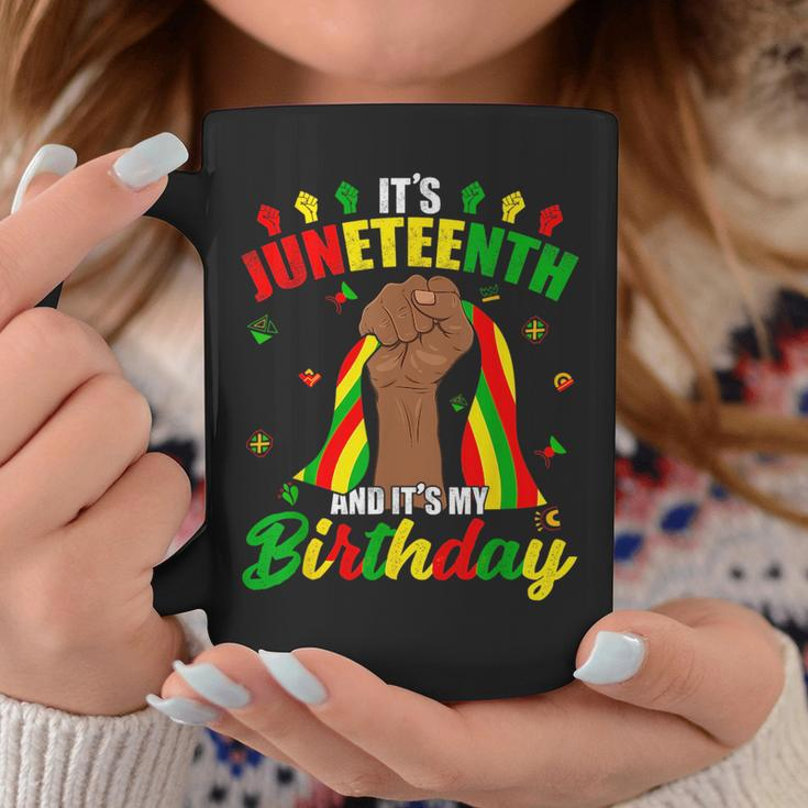 Its Junenth And My Birthday African American Junenth Coffee Mug Unique Gifts