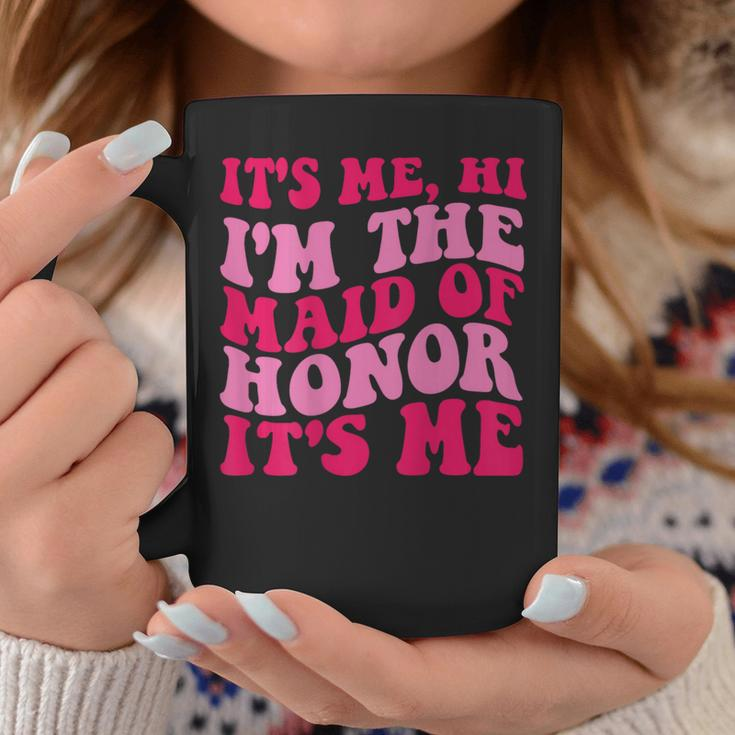 Its Me Hi Im The Maid Of Honor Its Me On Back Coffee Mug Unique Gifts