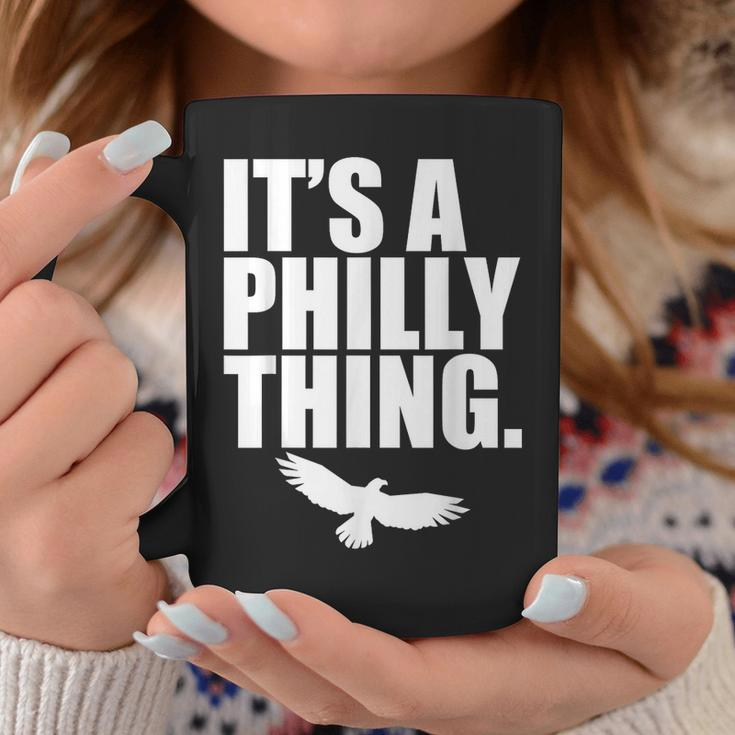 It's A Philly Thing Its A Philadelphia Thing Fan Coffee Mug Funny Gifts