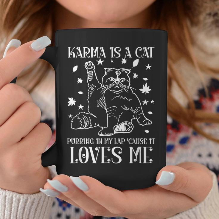 Karma Is A Cat Purring In My Lap Cause It Loves Me Coffee Mug Personalized Gifts