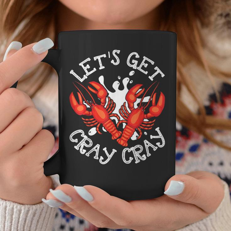 Let's Get Cray Cray Crawfish Crayfish Coffee Mug Unique Gifts