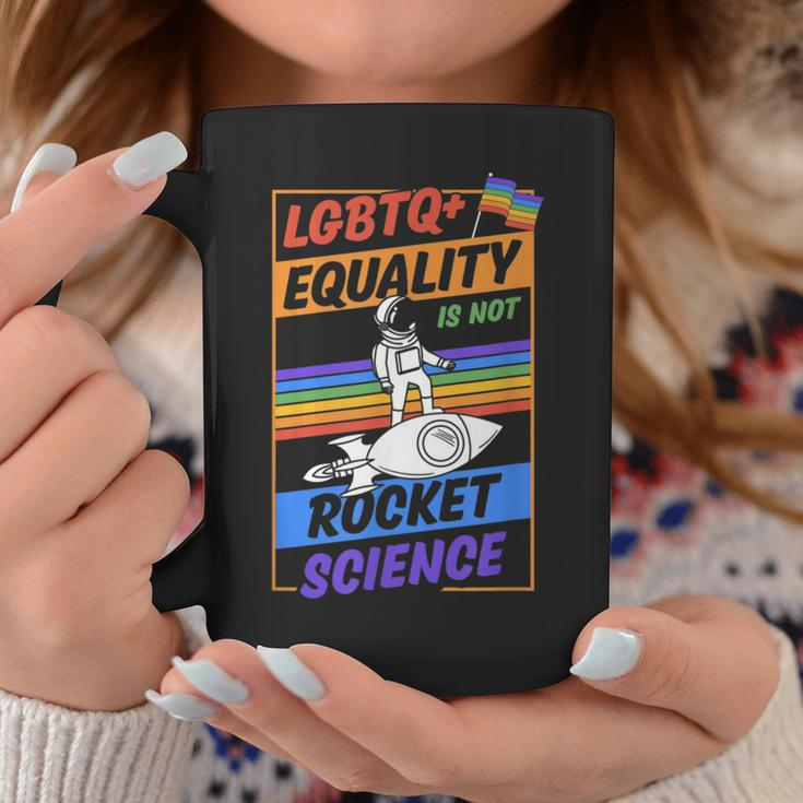 Lgbtq Equality Is Not Rocket Science Cute Gay Pride Ally Coffee Mug Unique Gifts