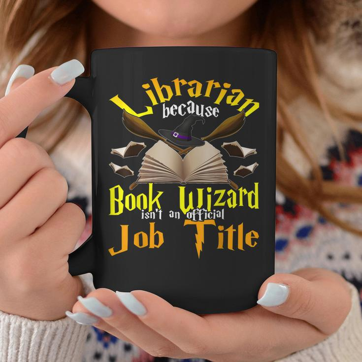 Librarian Because Book Wizard Not A Job Title Librarian Gift Coffee Mug Unique Gifts