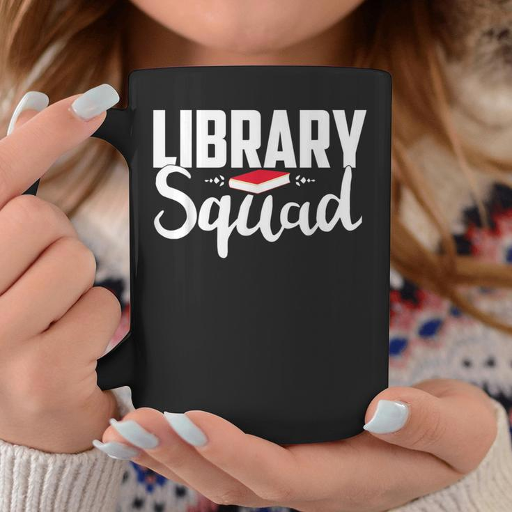Library Squad Teacher Student Bookworm Book Lovers Librarian Coffee Mug Unique Gifts
