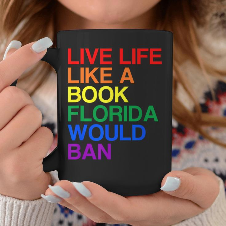 Live Like Book In Florida Lgbtq Rainbow Gift Lgbtqia Pride Coffee Mug Unique Gifts