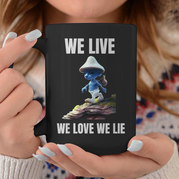 We Live We Love We Lie Cat Meme Coffee Mug Funny Gifts