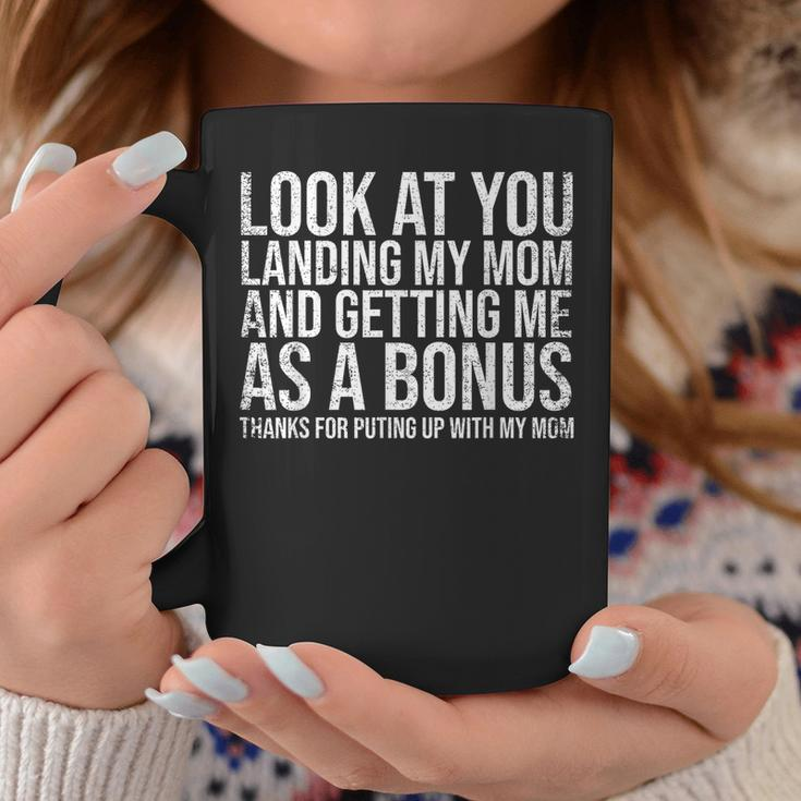 Look At You Landing My Mom Getting Me As A Bonus Funny Dad Coffee Mug Unique Gifts
