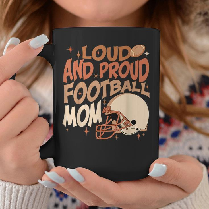 Loud & Proud Football Mom Game Day Sport Lover Coffee Mug Unique Gifts
