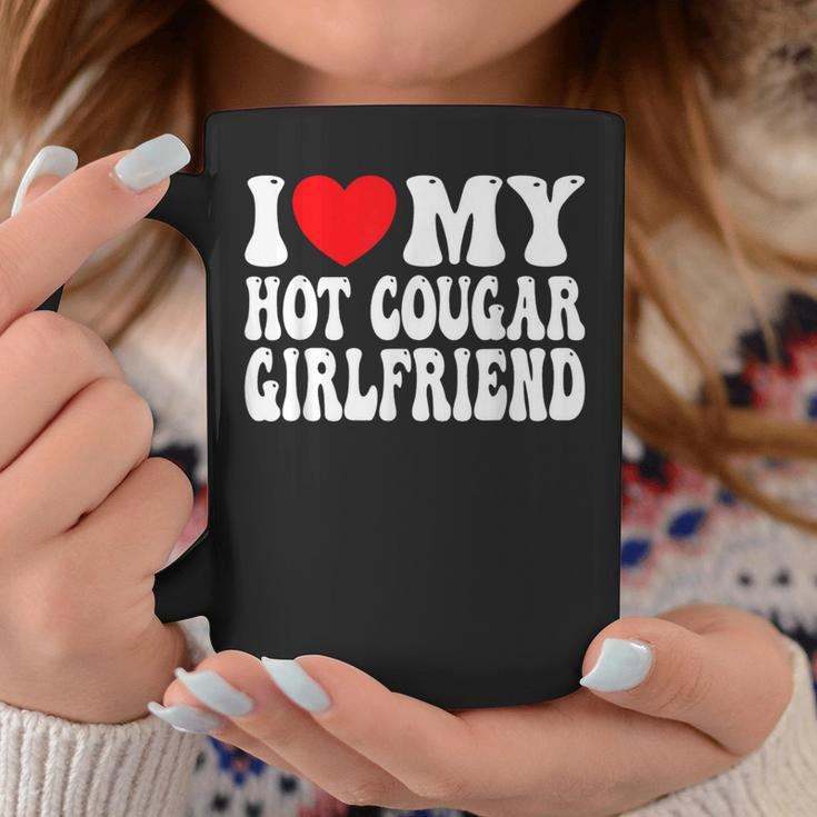 I Love My Hot Cougar Girlfriend I Heart My Cougar Girlfriend Coffee Mug Funny Gifts