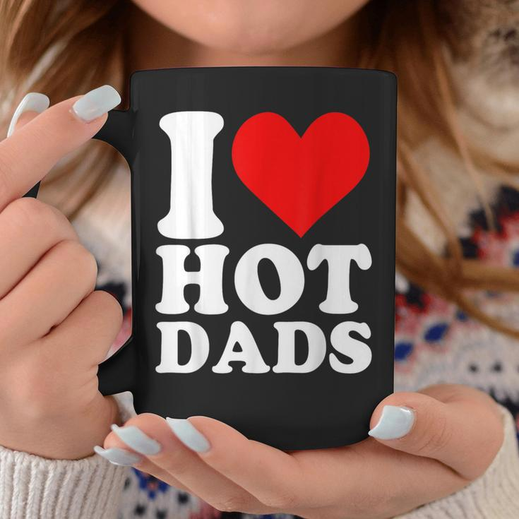 I Love Hot Dads Heart Valentine’S Day Coffee Mug Unique Gifts