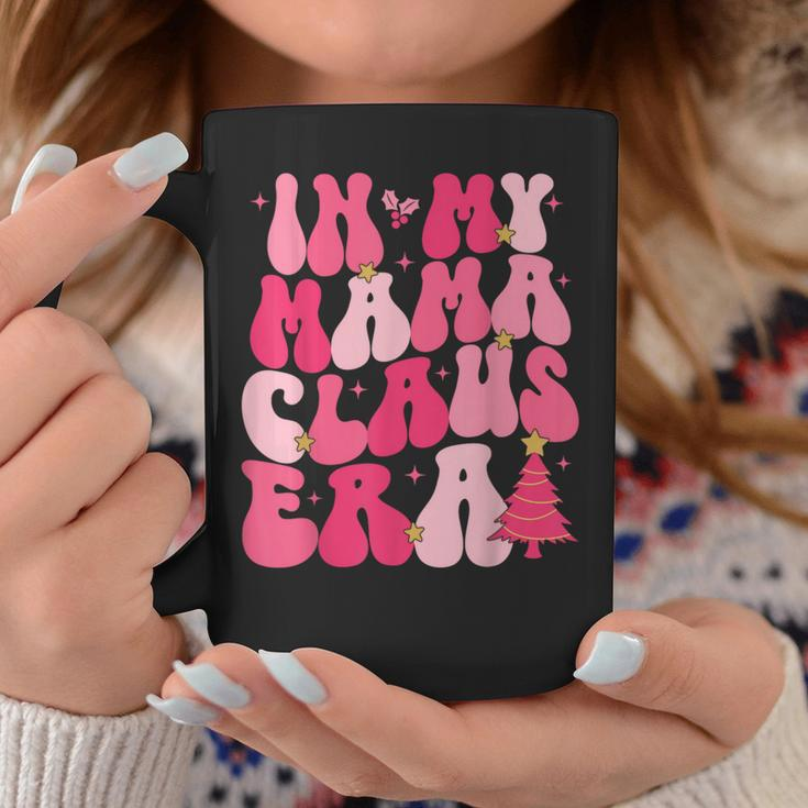 In My Mama Claus Era Groovy Christmas Mama Claus Coffee Mug Unique Gifts