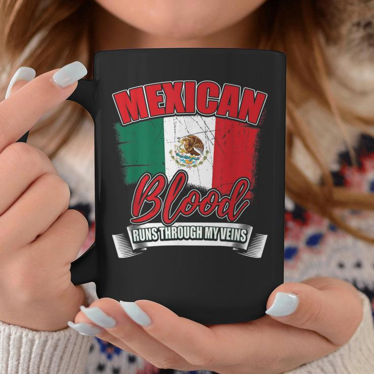 Mexican Blood Runs Through My Veins Mexico Country Flag Coffee Mug Funny Gifts