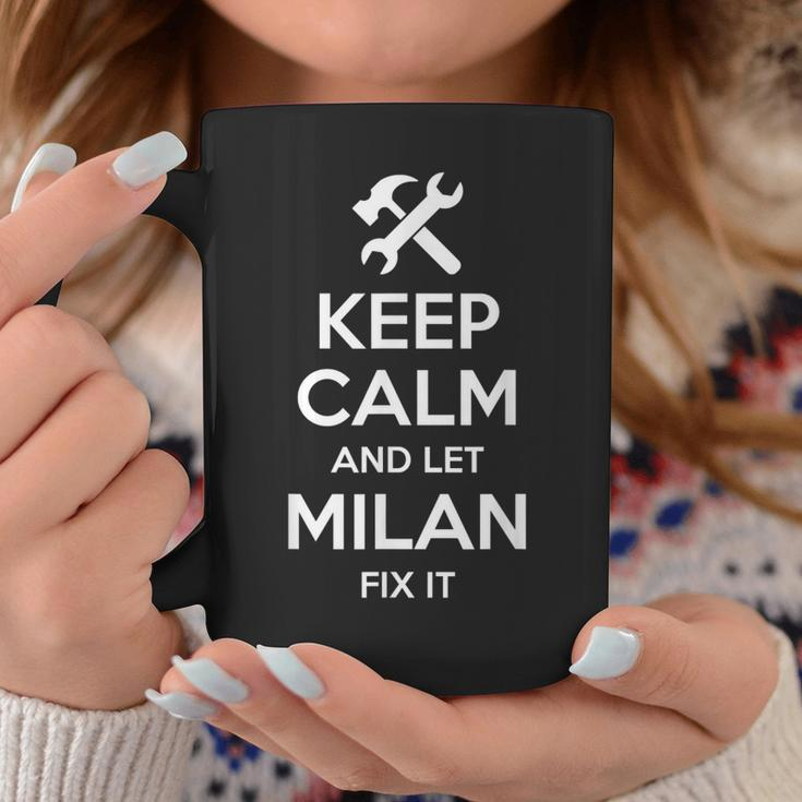 Milan Fix Quote Funny Birthday Personalized Name Gift Idea Coffee Mug Unique Gifts