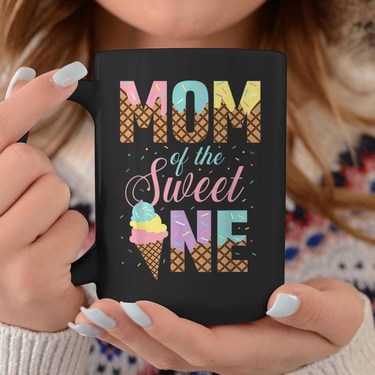 Mom Of The Sweet One Ice Cream Lovers Sweetie Girl Coffee Mug Funny Gifts