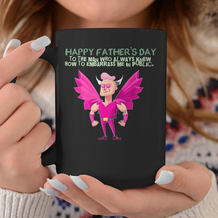 My Embarrassing Dad Happy Fathers Day Gift For Women Coffee Mug Unique Gifts
