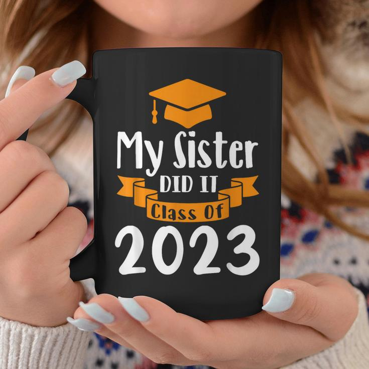 My Sister Did It Class Of 2023 Graduation 2023 Coffee Mug Unique Gifts