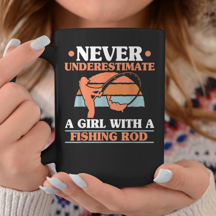 Never Underestimate A Girl With A Fishing Rod Women Angling Fishing Rod Funny Gifts Coffee Mug Unique Gifts