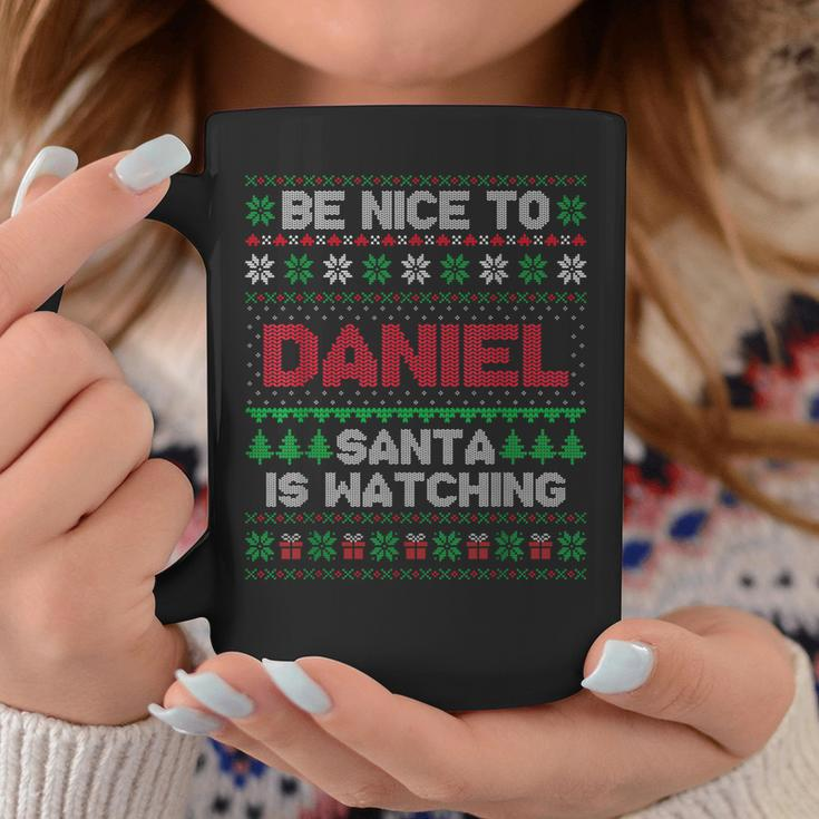 Be Nice To Daniel Santa Is Watching Daniel Ugly Sweater Coffee Mug Unique Gifts