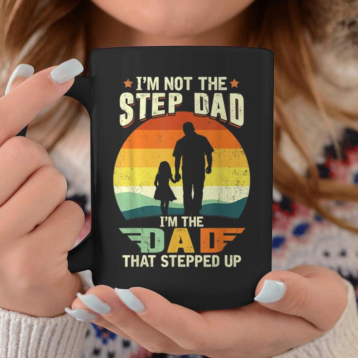 Not A Stepdad But A Dad That Stepped Up Best Step Dat Ever Coffee Mug Funny Gifts