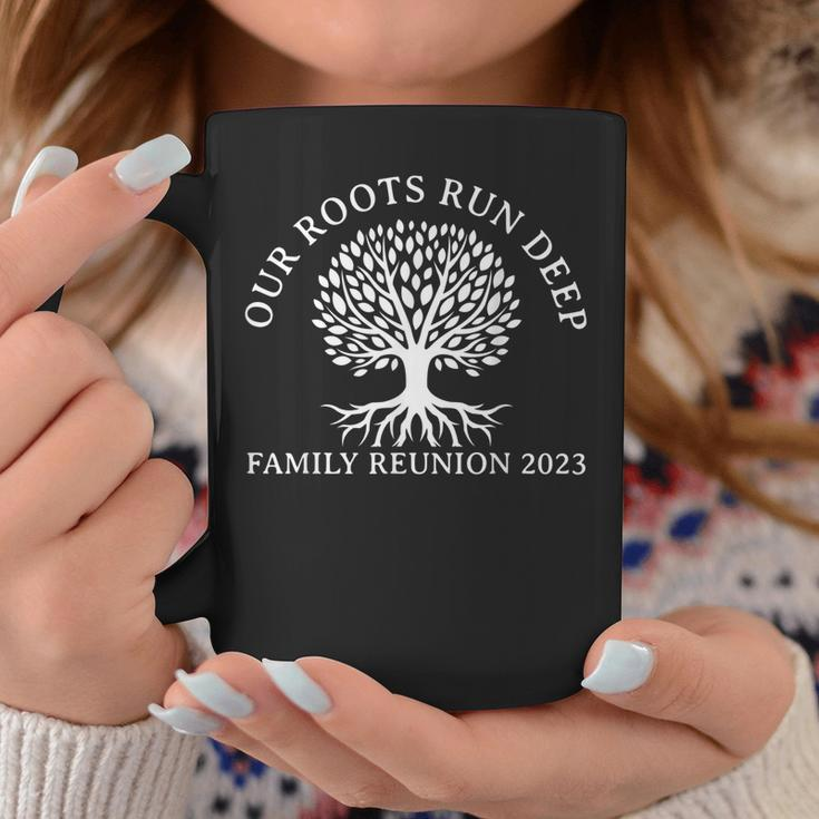 Our Roots Run Deep Family Reunion 2023 Annual Get-Together Coffee Mug Funny Gifts