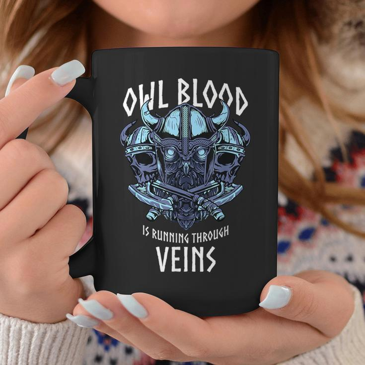 Owl Blood Runs Through My Veins Viking Owl Coffee Mug Funny Gifts
