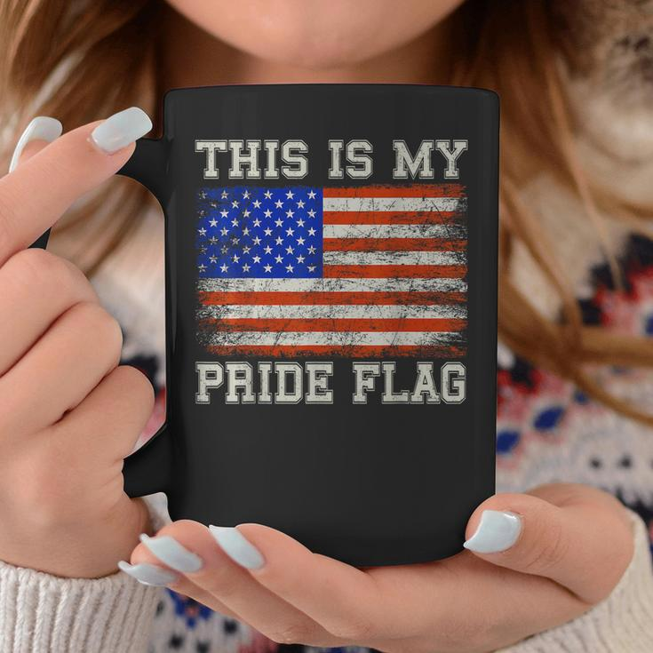 Patriotic This Is My Pride Flag Usa American 4Th Of July Coffee Mug Unique Gifts