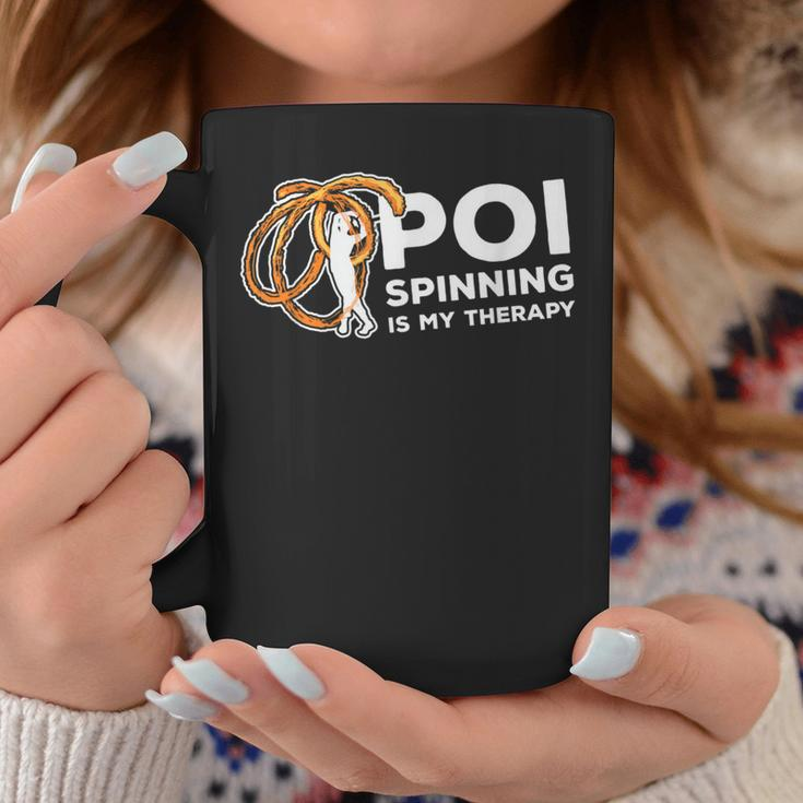 Poi Spinning Is My Therapy Poi Fire Spinner Coffee Mug Unique Gifts