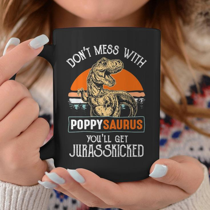 Poppy Grandpa Gift Dont Mess With Poppysaurus Coffee Mug Funny Gifts