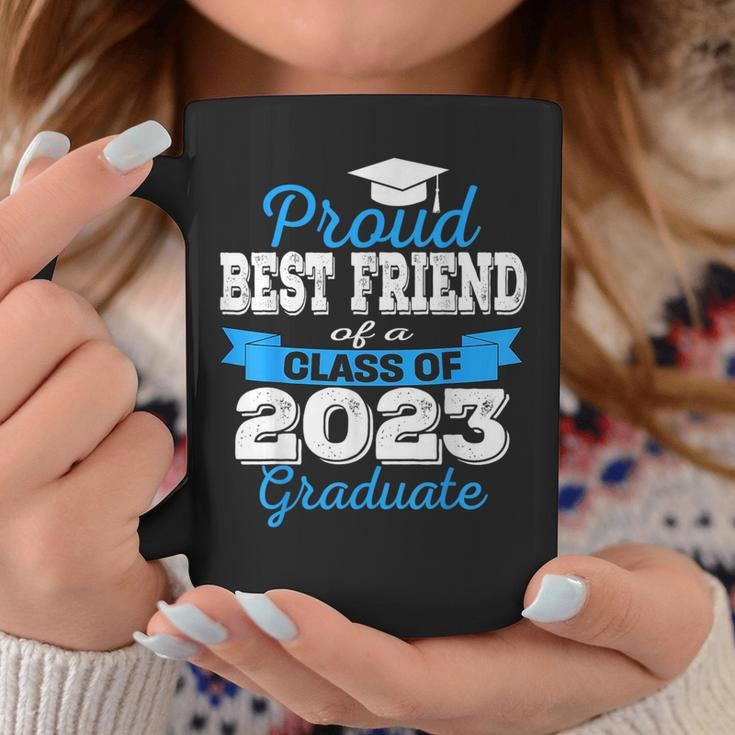 Proud Best Friend Of 2023 Graduate Awesome Family College Coffee Mug Unique Gifts