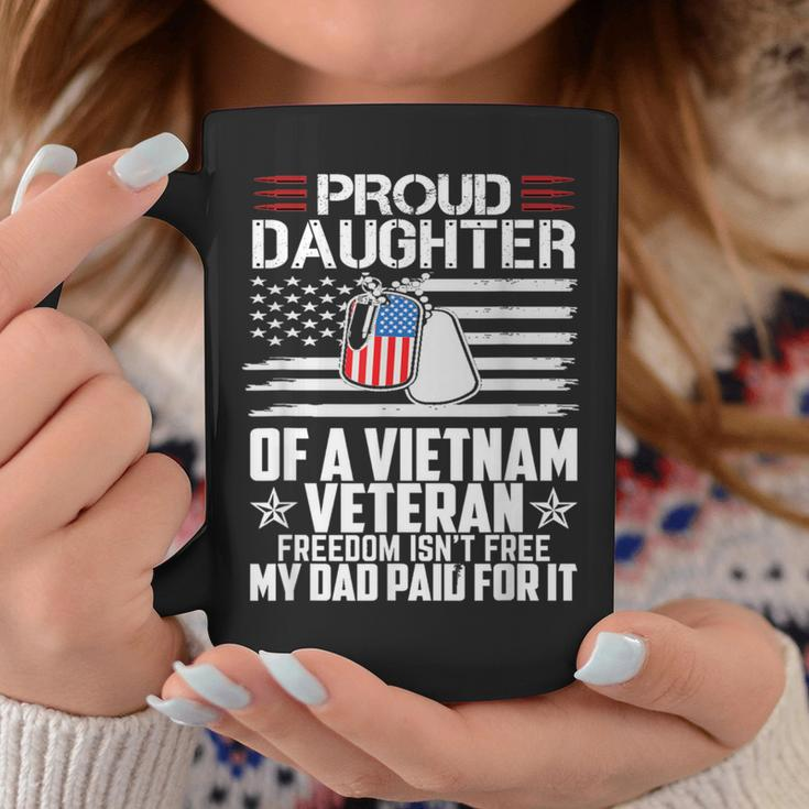Proud Daughter Of A Vietnam Veteran Freedom Isn't Free Coffee Mug Funny Gifts