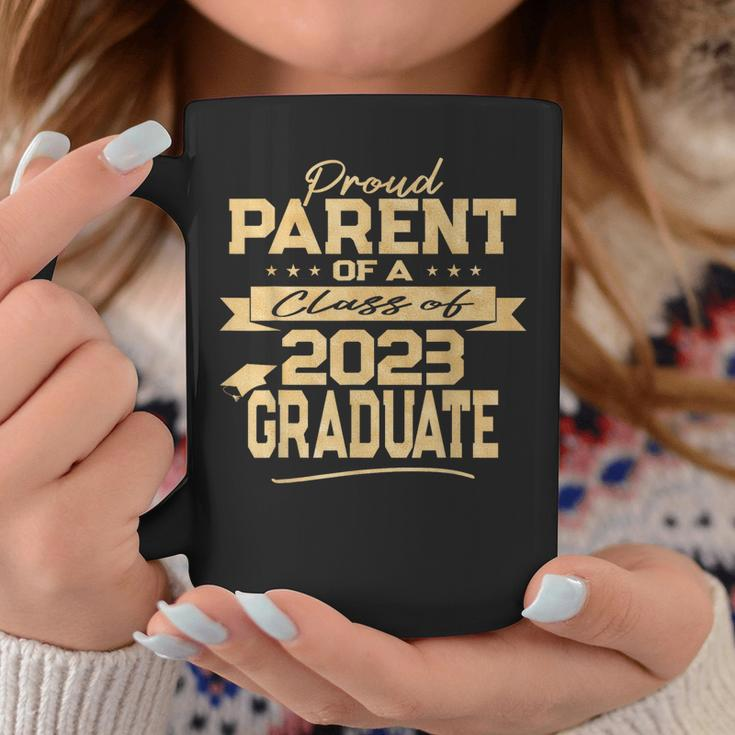 Proud Parent Of A Class Of 2023 Graduate Gold Text Coffee Mug Funny Gifts