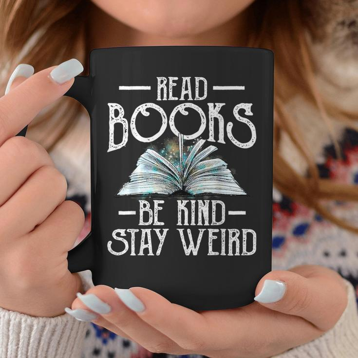 Read Books Be Kind Stay Weird Funny Bookish Nerd Worm Lover Be Kind Funny Gifts Coffee Mug Unique Gifts