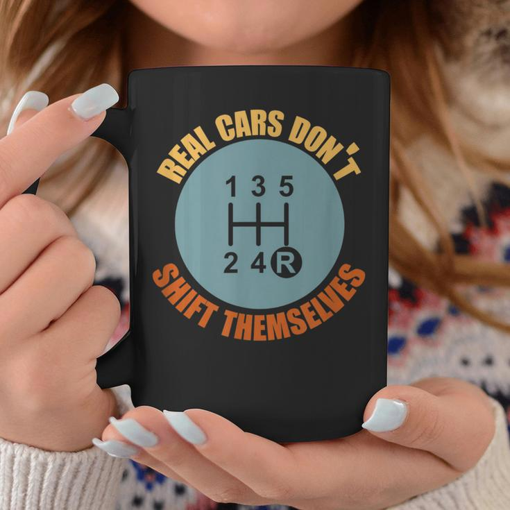 Real Cars Dont Shift Themselves Manual Transmission Vintage Cars Funny Gifts Coffee Mug Unique Gifts