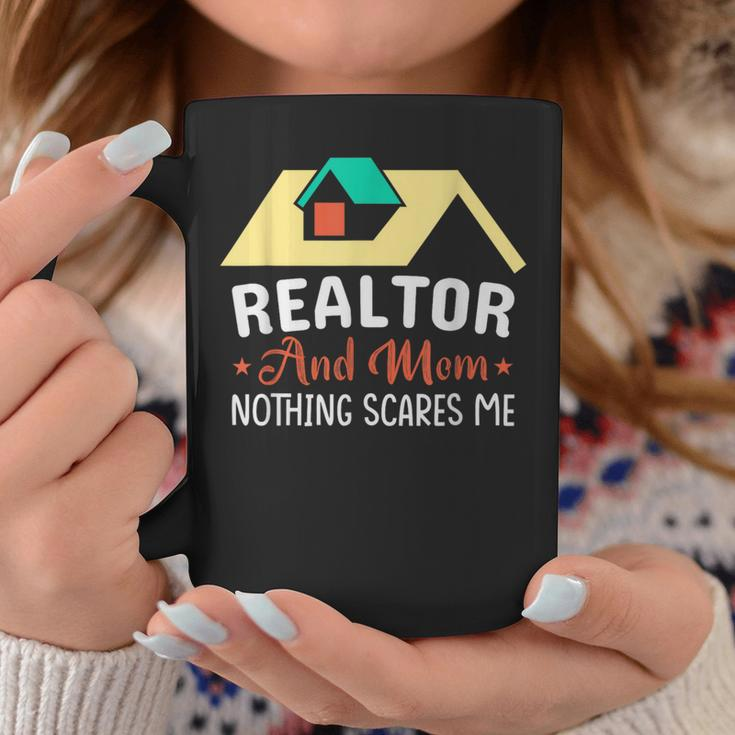 Realtor And Mom Nothing Scares Me Gifts For Mom Funny Gifts Coffee Mug Unique Gifts