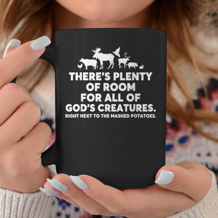 There's Plenty Of Room For All Of God's Creatures Quote Coffee Mug Unique Gifts