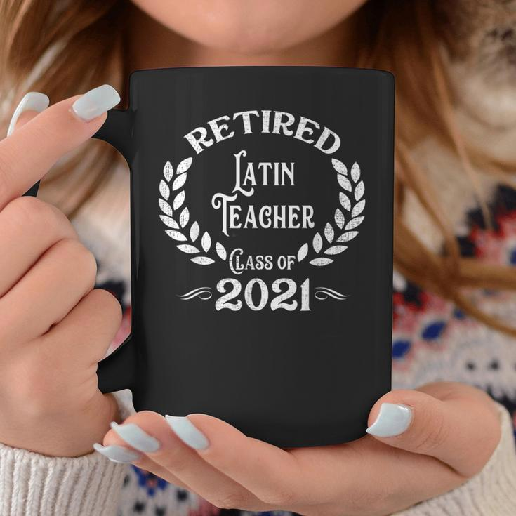 Retired Latin Teacher Class Of 2021 Retirement Coffee Mug Unique Gifts