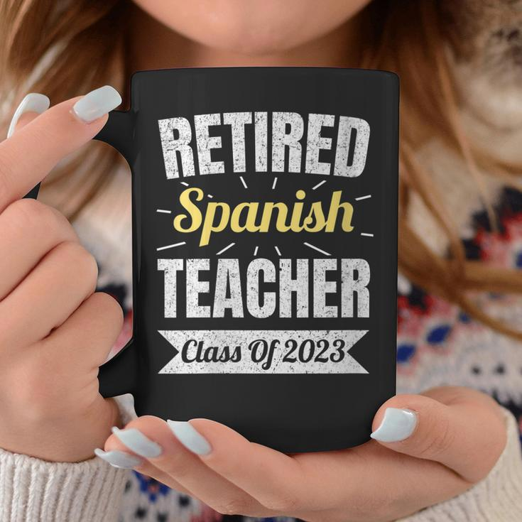 Retired Spanish Teacher Class Of 2023 Teacher Retirement Coffee Mug Unique Gifts