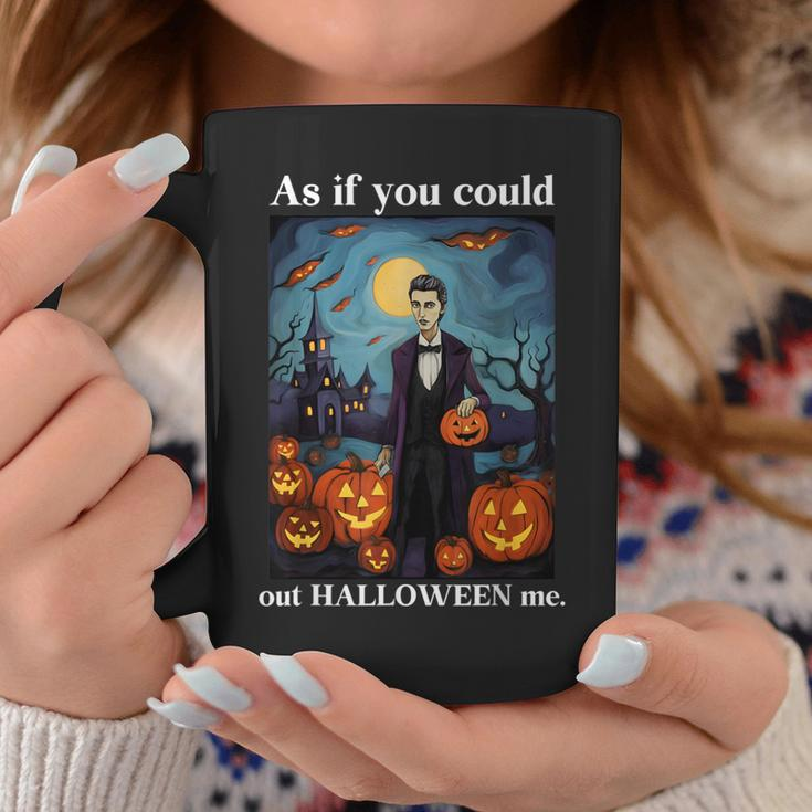 Retro Halloween As If You Could Out Halloween Me Coffee Mug Funny Gifts