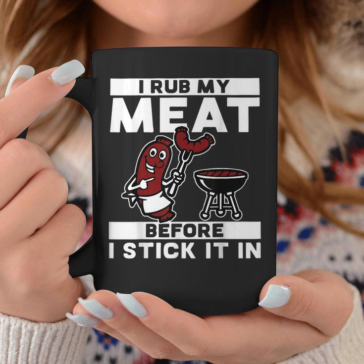 I Rub My Meat Before I Stick It In Summer Bbq Coffee Mug Unique Gifts