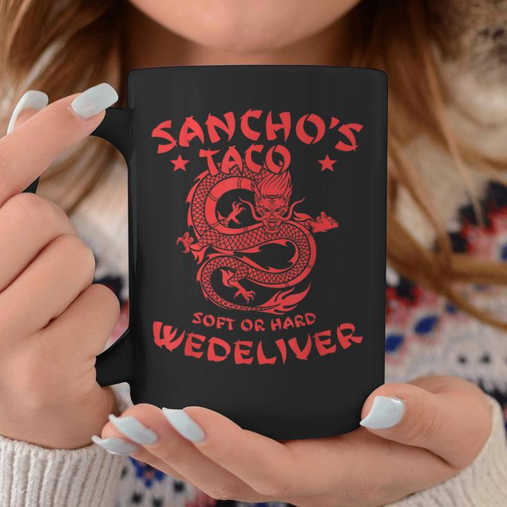 Sanchos Tacos Soft Or Hard We Deliver Apparel Coffee Mug Unique Gifts