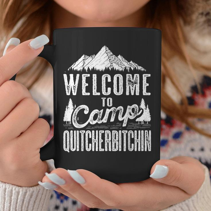 Sarcastic Camping With Saying Camp Quitcherbitchin Coffee Mug Unique Gifts