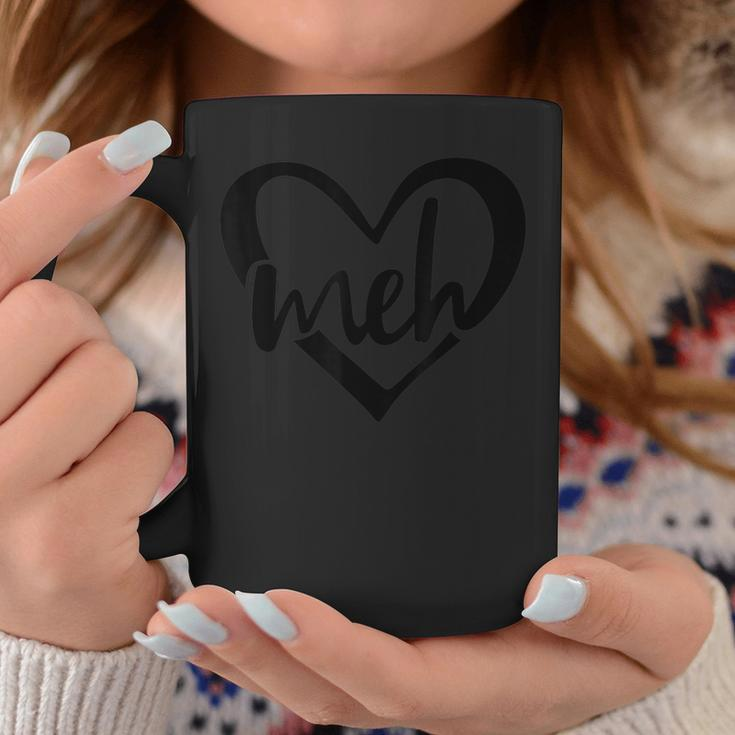 Sarcastic Meh Heart Uninterested Sarcasm Quote Present Coffee Mug Unique Gifts