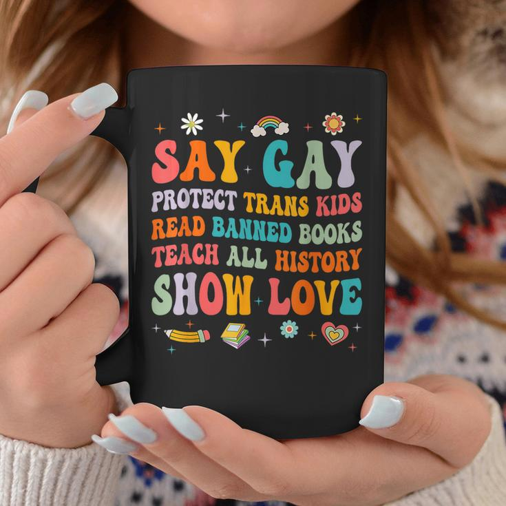 Say Gay Protect Trans Kids Read Banned Books Lgbt Groovy Coffee Mug Unique Gifts
