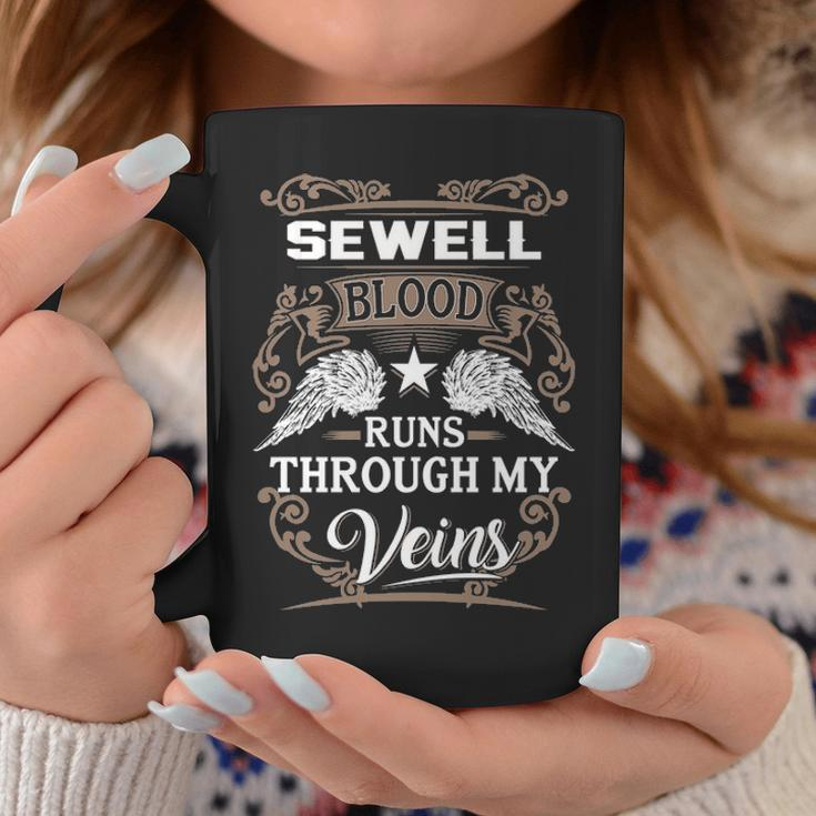 Sewell Name Gift Sewell Blood Runs Throuh My Veins Coffee Mug Funny Gifts