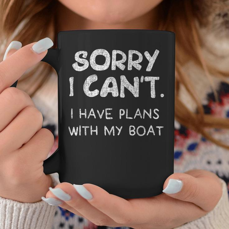 Sorry I Can't I Have Plans With My Boat Captain Boating Coffee Mug Unique Gifts